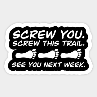 Screw This Trail Sticker